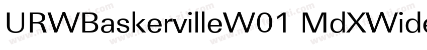 URWBaskervilleW01 MdXWide Regular字体转换